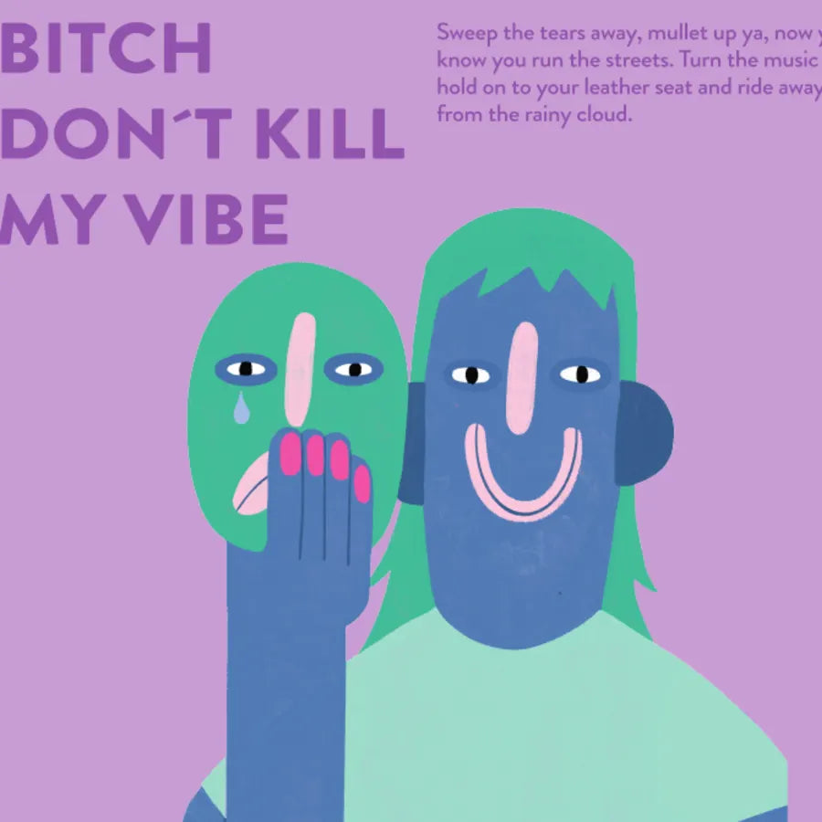 Bitch Don't Kill My Vibe chocolate bar
